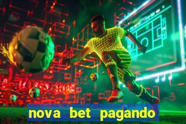 nova bet pagando no cadastro